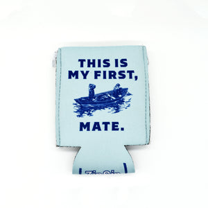 Light Blue ZipSip with "This is my first mate" text